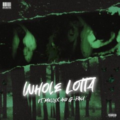 Whole Lotta (feat. MellyX & G-PANA)