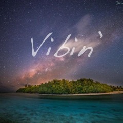 Vibin'