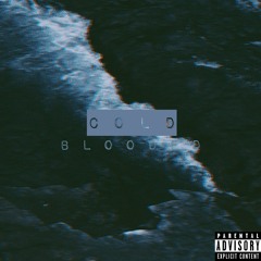 Apollo- Cold Blooded (Prod. By ThatKidGoran)