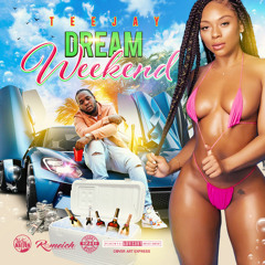 TeeJay - Dream Weekend