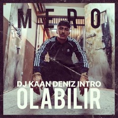 DJ KAAN DENIZ SAHNE / STAGE MERO OLABILIR INTRO