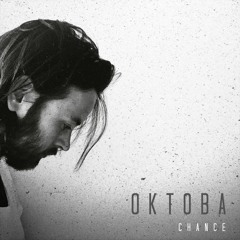 OKTOBA - Chance