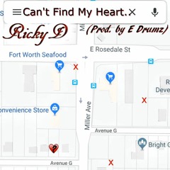 Can't Find My Heart- Ricky D (Prod. by E Drumz)