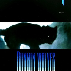 Runnin Wolves (prod. J patterns)