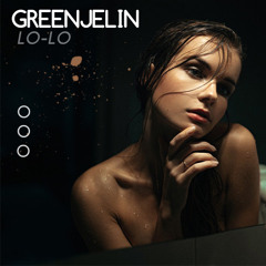 Greenjelin - Lo-Lo (Radio Mix)