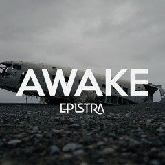 Awake | Prod. Epistra