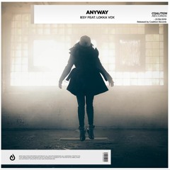 IESY feat. Lokka Vox - Anyway [OUT NOW]