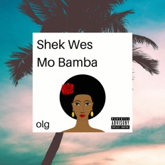 olg x Sheck Wes Mo Bamba [official summer hommage]