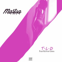 TLD - Marisa (Feat. Kelvin Guims )