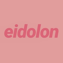 Eidolon (You're Not Ready)