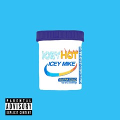 Icey Mike - Icey Hot