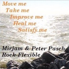"Move me, Take me, Improve me, Satisfy me" - Mirjam Keijnemans (ft. Rock Flexible and Peter Pasch)