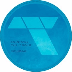 Call It House EP [In Tune]