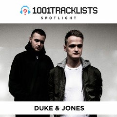 Duke & Jones - 1001Tracklists Exclusive Mix