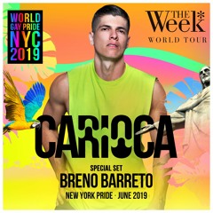[ SET MIX ] Breno Barreto - Carioca / The Week - World Gay Pride NYC 2019
