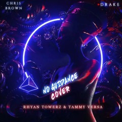 Rhyan Towerz & Tammy Versa - No Guidance (Chris Brown Cover) ****FREE DOWNLOAD****