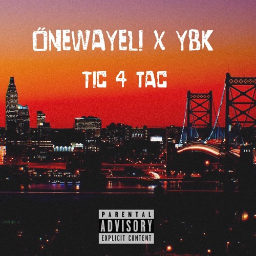 Onewayeli X YBK - TIC 4 TAC