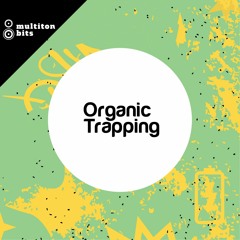 Organic Trapping Demo