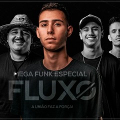 MEGA FUNK ESPECIAL FLUXO PRODUÇÕES - DJ GABRIEL TRINDADE