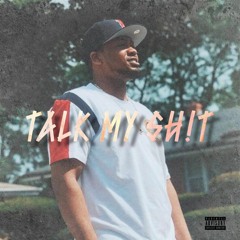 Talk My Shit