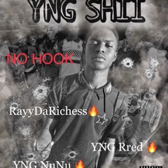 NO HOOK FREESTYL- RayyDaRichess x YNG Rred x YNG NuNu