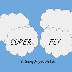 Super Fly ft. Jidu Habibi (Prod. Dcow)