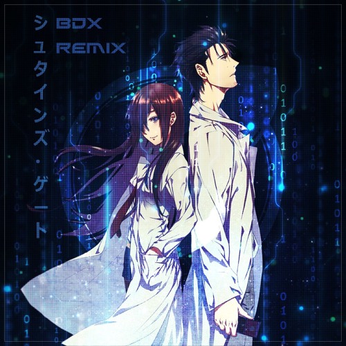 Stream シュタインズ ゲート Steins Gate Op x Remix By 𝘽𝘿𝙓 Listen Online For Free On Soundcloud