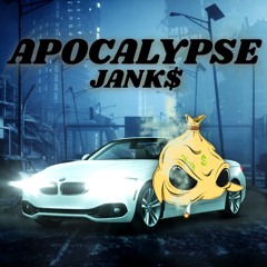 JANK$ - APOCALYPSE (Free)