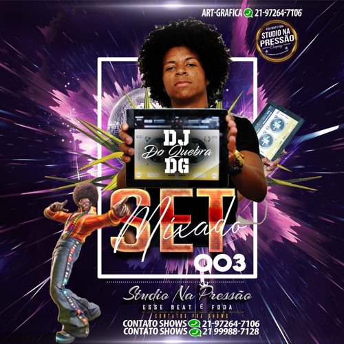 SET MIXADAO 003((DG DO QUEBRA))2019