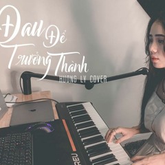 Tròn 1 Tháng 22/5 > 22/6 - Hương Ly - Đau Để Trưởng Thành ( Volca Nữ ). DJ Tùng Dior Luxury Remix