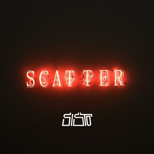 SISTO - Scatter (FREE DL)