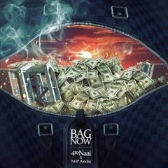 Bag Now(Feat. NHP Poncho)(Prod.MBP)