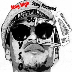 Yungsurfgod- -Stay Smoking Stay Focused