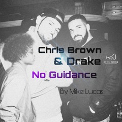 No Guidance (Chris Brown & Drake COVER)