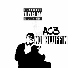 AC3- NO Bluffin