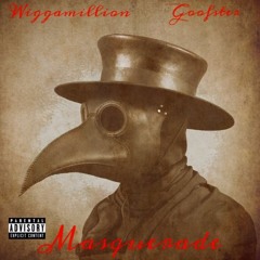 Masquerade Ft. Goofster