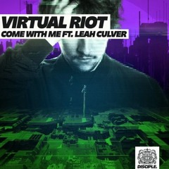 Virtual Riot - Come With Me Ft. Leah Culver (Pandaux Remix)
