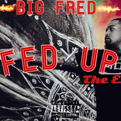 Numb - Big Fred ft. D-Money (Fed Up EP)