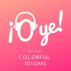 Colorful Idioms - Podcast - Episode 1