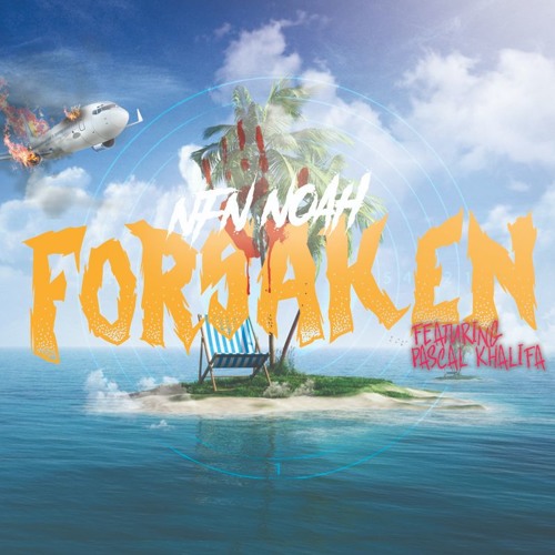 forsaken (feat. pascal khalifa)