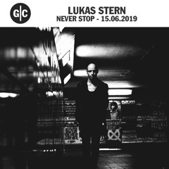 Lukas Stern @ Never Stop | 15.06.19