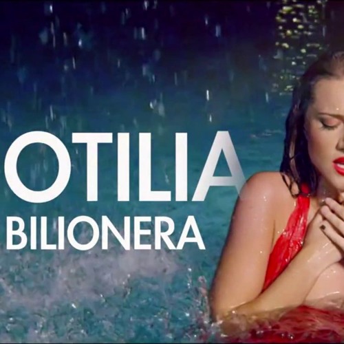 Otilia - Billionera