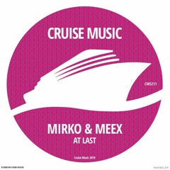 Mirko & Meex - At Last (Radio Mix)