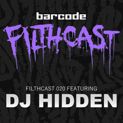 Filthcast 020 featuring DJ Hidden