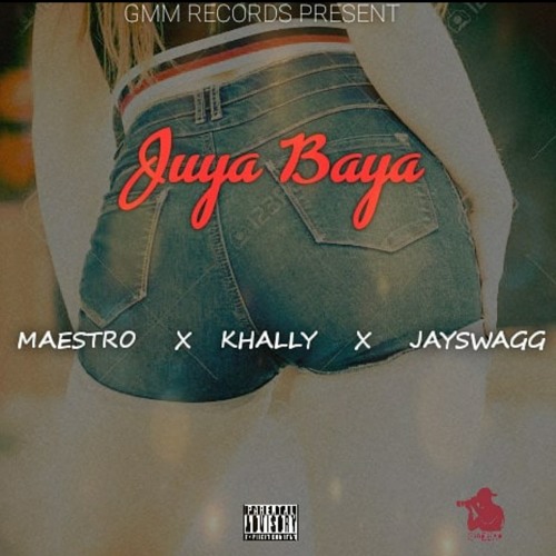 Juya Baya - Maestro x Khally x Jayswagg (Bonus track)