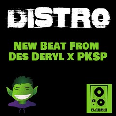 Distro - (PKSP X DESDERYL)
