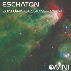 Eschaton: The 2019 Omni Sessions - Volume 4