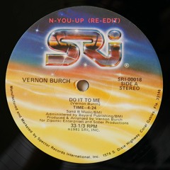 Vernon Burch - Do It To Me (N-You-Up Re - Edit) (FREE DL)