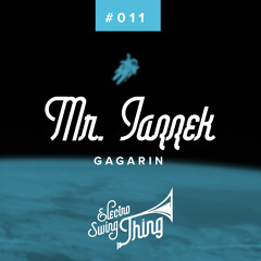 Mr. Jazzek - Gagarin // Electro Swing Thing #011