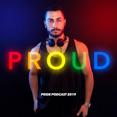 P R O U D - DJ DEE Pride Podcast 2019